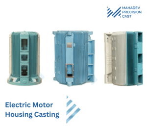 Electric Motor Housing Casting
